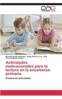 Actividades motivacionales para la lectura en la enseñanza primaria