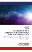 Interleukin-6 and Interleukin-8 Relationship with Insulin Resistance