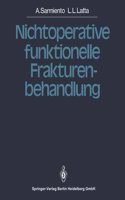 Nichtoperative funktionelle Frakturenbehandlung