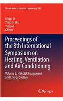 Proceedings of the 8th International Symposium on Heating, Ventilation and Air Conditioning