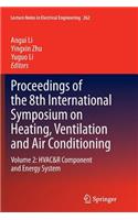 Proceedings of the 8th International Symposium on Heating, Ventilation and Air Conditioning