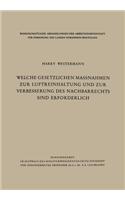 Welche Gesetzlichen Maßnahmen Zur Luftreinhaltung Und Zur Verbesserung Des Nachbarrechts Sind Erforderlich?