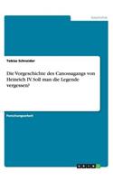 Vorgeschichte des Canossagangs von Heinrich IV. Soll man die Legende vergessen?