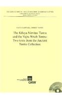 The Kilaya Nirvana Tantra and the Vajra Wrath Tantra
