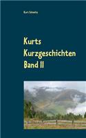Kurts Kurzgeschichten Band II