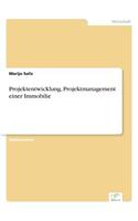 Projektentwicklung, Projektmanagement einer Immobilie: (German)