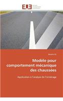 Modèle pour comportement mécanique des chaussées