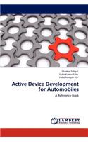 Active Device Development for Automobiles