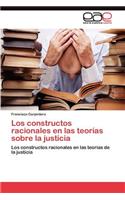 constructos racionales en las teorías sobre la justicia