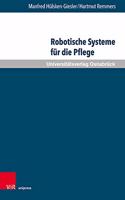 Robotische Systeme Fur Die Pflege