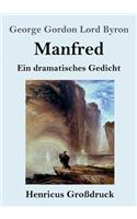 Manfred (Großdruck): Ein dramatisches Gedicht