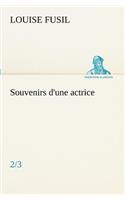 Souvenirs d'une actrice (2/3): (French)