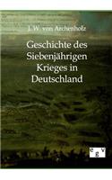 Geschichte des Siebenjährigen Krieges in Deutschland