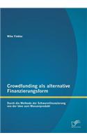 Crowdfunding als alternative Finanzierungsform