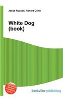 White Dog (Book)