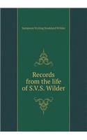 Records from the life of S.V.S. Wilder: (English)
