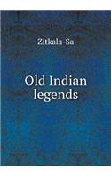 Old Indian Legends