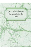 Jerry McAuley an Apostle to the Lost
