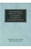 Genealogical Memoir of the Cunnabell, Conable or Connable Family