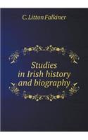 Studies in Irish history and biography: (English)