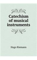 Catechism of musical instruments