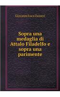 Sopra una medaglia di Attalo Filadelfo e sopra una parimente