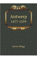 Antwerp 1477-1559