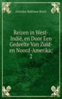 Reizen in West-Indie, en Door Een Gedeelte Van Zuid- en Noord-Amerika;