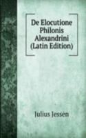 De Elocutione Philonis Alexandrini (Latin Edition)