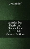 Annalen Der Physik Und Chemie. Band Lxxii. 1848. (German Edition)