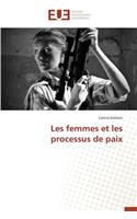 Les Femmes Et Les Processus de Paix: (Omn.Univ.Europ.)