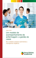 Um modelo de acompanhamento de enfermagem