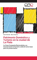Patrimonio Doméstico y Turismo en la ciudad de La Plata
