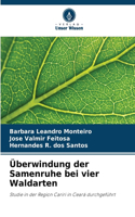 Überwindung der Samenruhe bei vier Waldarten