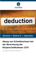 Abzug von Schuldenzinsen bei der Berechnung der Körperschaftssteuer (CIT)