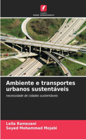 Ambiente e transportes urbanos sustentáveis