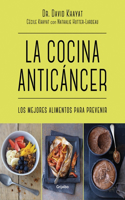 Cocina Anticancer / The Anticancer Diet: Reduce Cancer Risk Through the Foods You Eat