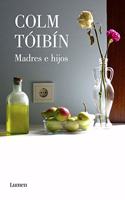 Madres E Hijos / Mothers and Sons. Collection of Short Stories