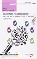 Manual. Seguimiento del proceso de insercion sociolaboral de personas con discapacidad (MF1037_3). Certificados de profesionalidad. Insercion laboral de personas con discapacidad (SSCG0109)