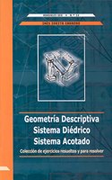 Geometria Descriptiva. Sistema diedrico. Sistema acotado. Coleccion de ejercicios resueltos y para resolver (Manuales UEX) (Spanish Edition)