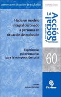 Hacia un modelo integral destinado a personas en situacion de exclusion (Cuadernos de accion social) (Spanish Edition)