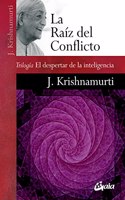 La raiz del conflicto: Trilogia El despertar de la inteligencia