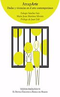 Atraparte: Dudas y vivencias en el arte contemporaneo