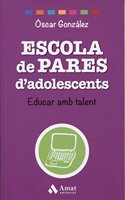 Escola de Pares d'adolescents: Educar amb talent