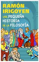 Una pequena historia de la filosofia/ A Small History of Philosophy