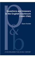 Questions and Answers in the English Courtroom (1640-1760)