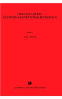 Open Quantum Systems and Feynman Integrals
