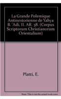 La grande polémique antinestorienne de Yahya b. 'Adi, II