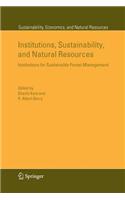 Institutions, Sustainability, and Natural Resources