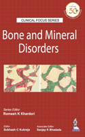 Clinical Focus Series: Bone and Mineral Disorder